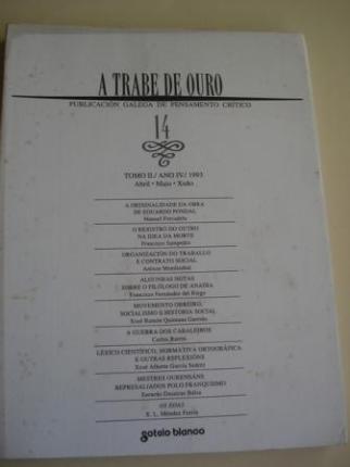 A TRABE DE OURO. Publicacin galega de pensamento crtico. N 14- Tomo II. Abril-Maio-Xuo, 1993 - Ver los detalles del producto