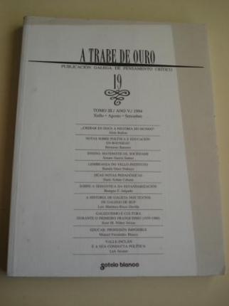 A TRABE DE OURO. Publicacin galega de pensamento crtico. N 19 - Tomo III. Xullo-Agosto-Setembro, 1994 - Ver los detalles del producto