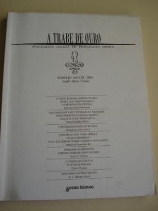 A TRABE DE OURO. Publicacin galega de pensamento crtico. N 42 - Tomo II. Abril-Maio-Xuo, 2000 - Ver los detalles del producto