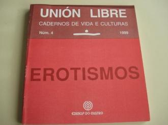 UNIN LIBRE. CADERNOS DE VIDA E CULTURA. N 4. 1999. EROTISMOS - Ver los detalles del producto