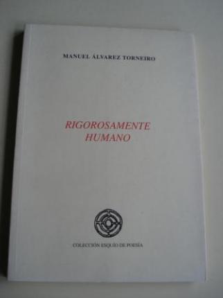 Rigorosamente humano. XIV Premio Esquo de Poesa  - Ver los detalles del producto