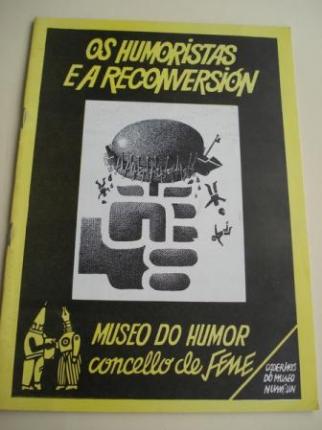 Cadernos do Museo. Nmero UN: Os humoristas e a reconversin. Museo do Humor de Fene - Ver os detalles do produto