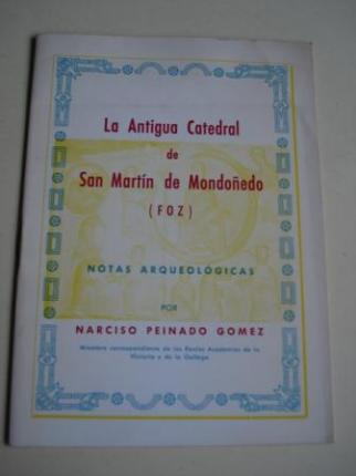 La antigua catedral de San Martn de Mondoedo (FOZ). Notas arqueolgicas - Ver os detalles do produto
