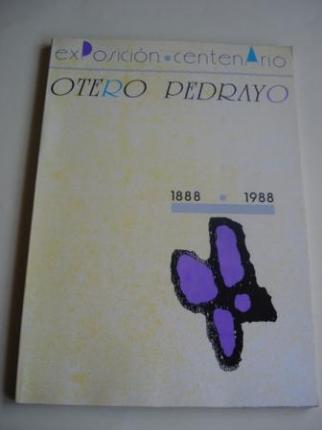 OTERO PEDRAYO. Exposicin Centenario 1888-1988 - Ver los detalles del producto