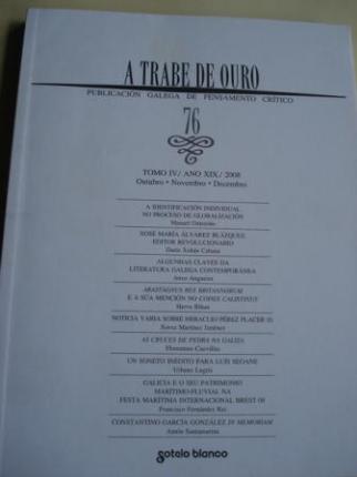 A TRABE DE OURO. Publicacin galega de pensamento crtico. N 76 - Outubro-novembro-decembo, 20081995 - Ver los detalles del producto