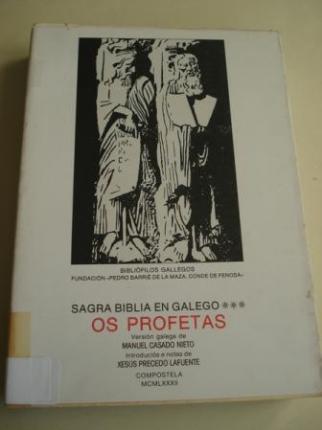 Sagrada Biblia en galego. Os Profetas. Versin galega de Manuel Casado Nieto. Introducin e notas de Xess Precedo Lafuente - Ver los detalles del producto