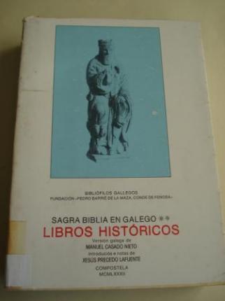 Sagrada Biblia en galego. Libros Histricos. Versin galega de Manuel Casado Nieto. Introducis e notas de Xess Precedo Lafuente - Ver los detalles del producto