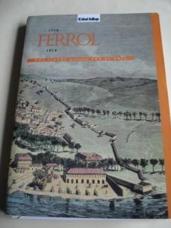 Ver os detalles de:  Ferrol 1714 - 1914. Dos siglos grabados por el arte. 100 grabados en color en carpeta (Consuelo Arias Galindo, coord.)