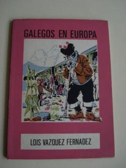 Ver os detalles de:  Galegos en Europa