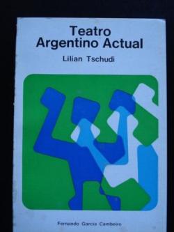 Ver os detalles de:  Teatro Argentino Actual (1960-1972)