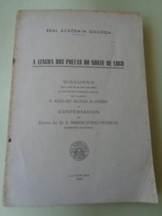 A lengua dos poetas do norte de Lugo. Discurso na RAG con contestacin de R. Otero Pedrayo - Ver los detalles del producto