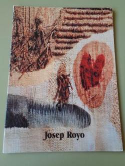 Ver os detalles de:  JOSEP ROYO. Tapissos 1983-1986. Galera Maeght, Barcelona, 1986
