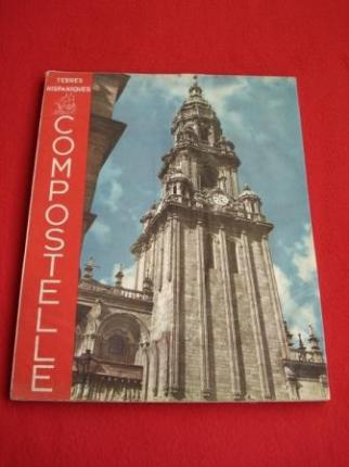 Compostelle, la Ville de Saint Jacques (Coleccin Terres Hispaniques) Texto en francs - Ver los detalles del producto