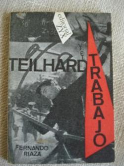 Ver os detalles de:  Teilhard y el trabajo