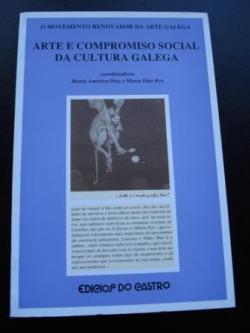 Ver os detalles de:  Arte e compromiso social da cultura galega