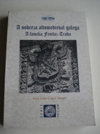 A nobreza altomedieval galega. A familia Froilaz - Traba (Galicia) - Ver os detalles do produto