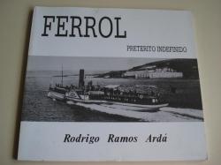 Ver os detalles de:  Ferrol, pretrito indefinido